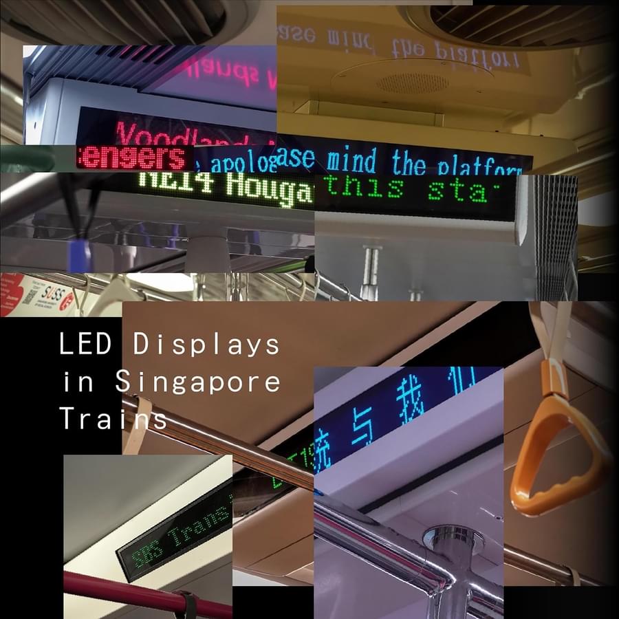 Text display technology on LED screen in Singapore MRT